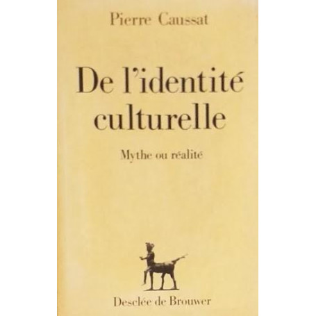 De l'identité culturelle. Myte ou réalité