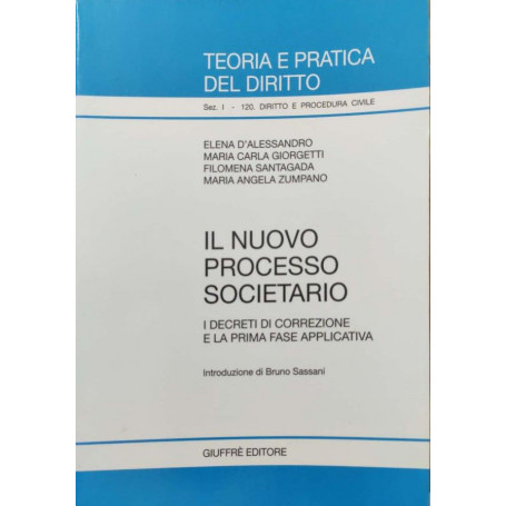 Il nuovo processo societario : i decreti di correzione e la prima fase applicativa