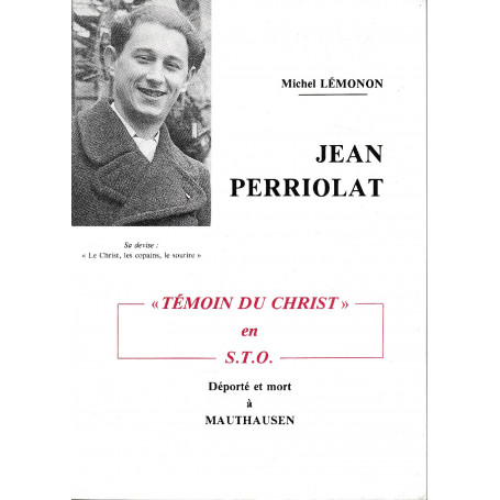Jean Perriolat "témoin du Christ" en S.T.O.