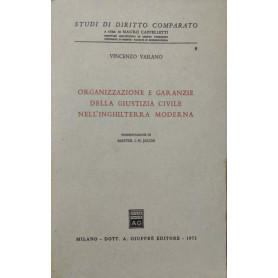 Organizzazione e garanzie della giustizia civile nell'Inghilterra moderna. Presentazione di Master I.H. Jacob