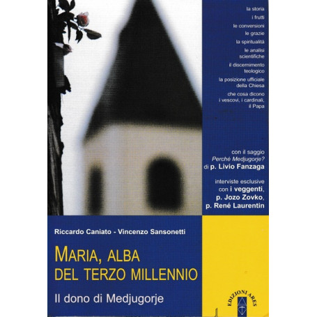 Maria  alba del terzo millennio. Il dono di Medjugorje