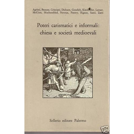 Poteri carismatici e informali: Chiesa e società medioevali