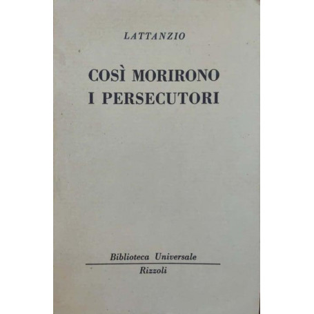 Così morirono i persecutori