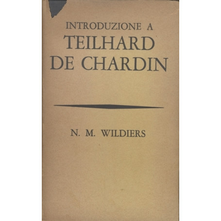 INTRODUZIONE A TEILHARD DE CHARDIN