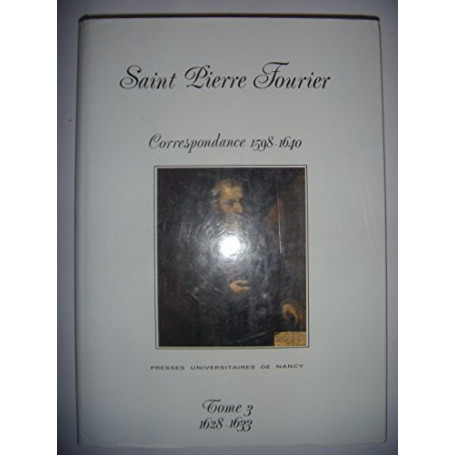 Correspondance : Tome 3  de mai 1628 à 1633: 11 mai 1628-29 décembre 1633