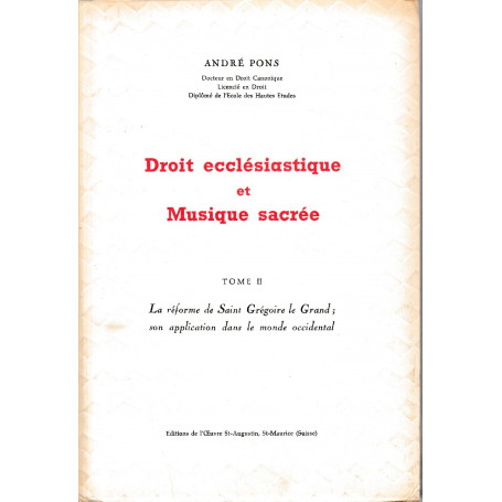 Droit Ecclesiastique et Musique Sacree, Tomo 2: Le reforme de Saint Gregoire le Grand, son application dans le monde occidental