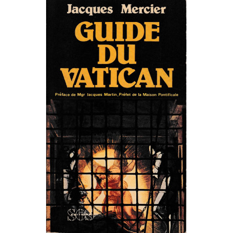 Guide historique  artistique et pratique du Vatican