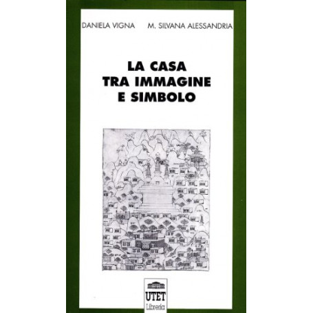 La casa tra immagine e simbolo