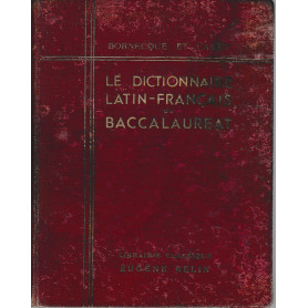 Le Dictionnaire Latin-Francais Du Baccalaureat