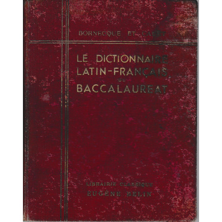 Le Dictionnaire Latin-Francais Du Baccalaureat