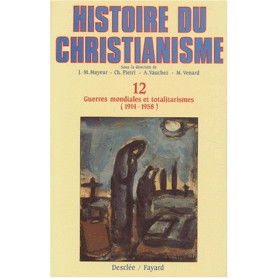 Histoire du christianisme : Tome 12  Guerres mondiales et totalitarismes (1914-1958)Librisaggi