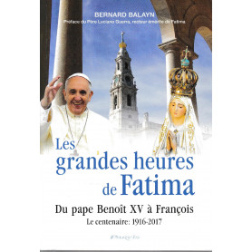 Les grandes heures de Fatima