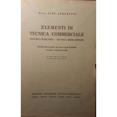 Elementi di tecnica commerciale (tecnica bancaria - tecnica mercantile)