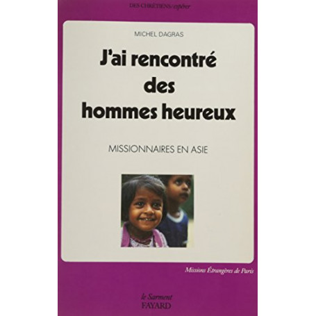 J'ai rencontré des hommes heureux