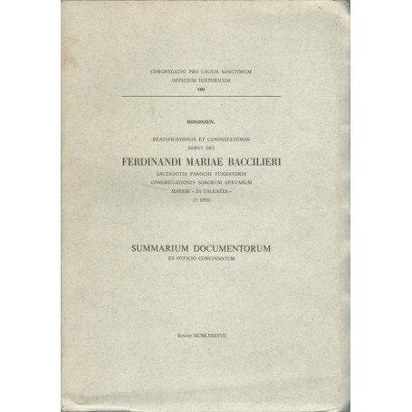 BEATIFICATIONES ET CANONIZATIONES SERVI DEI FERDINANDI MARIAE BACCILIERI