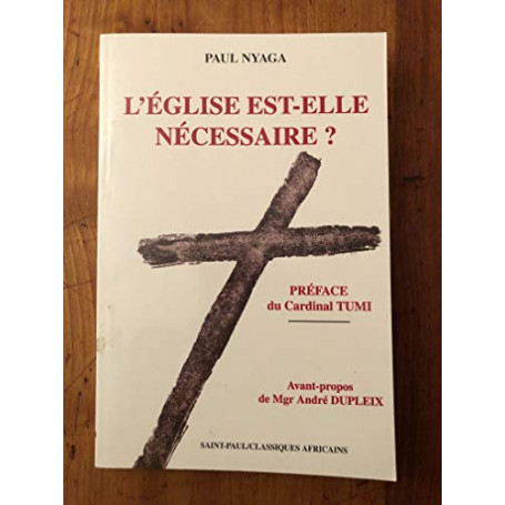 L'Église est-elle nécessaire ? : Foi en Christ et appartenance à l'Église