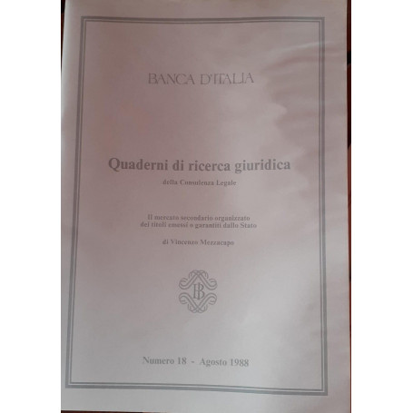 Quaderni di ricerca giuridica della Consulenza Legale della Banca d'Italia. Il mercato secondario organizzato N. 18