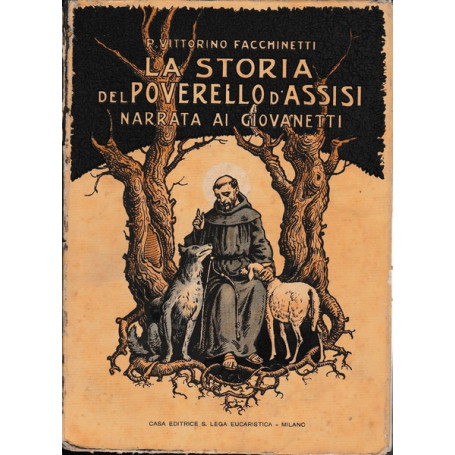 La storia del poverello d'Assisi narrata ai giovanetti