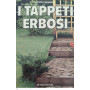 I tappeti erbosi