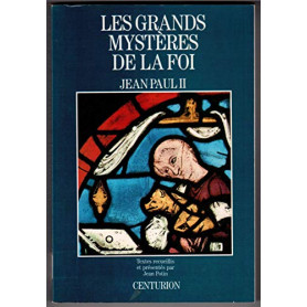 Jean-paul ii - Les grands mystères de la foi