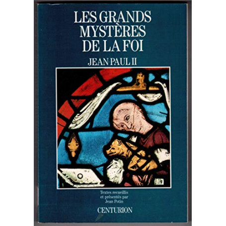 Jean-paul ii - Les grands mystères de la foi