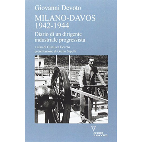 Milano-Davos 1942-1944. Diario di un dirigente industriale progressista