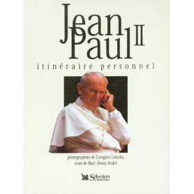 Jean-Paul II : Itinéraire personnel