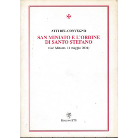 San Miniato e l'Ordine di Santo StefanoLibrisaggi San Miniato e l'Ordine di Santo StefanoLibrisaggi