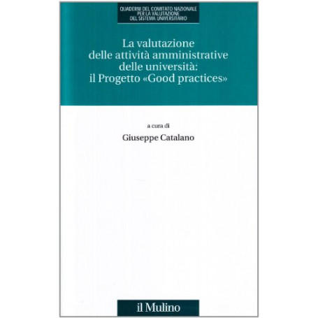 La valutazione delle attività amministrative delle università: il progetto «Good Practices»