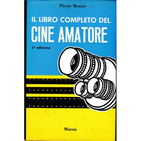 Il libro completo del Cine Amatore