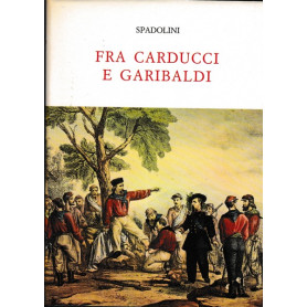 Fra Carducci e Garibaldi