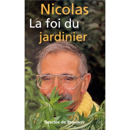 La foi du jardinier