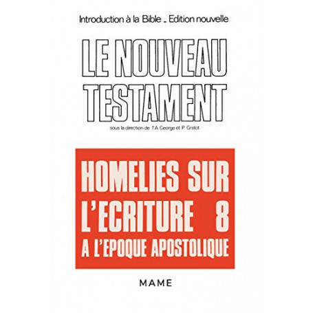 Introduction à la Bible Tome 38 : Le Nouveau TestamentHomélies sur l'Écriture à l'époque apostolique