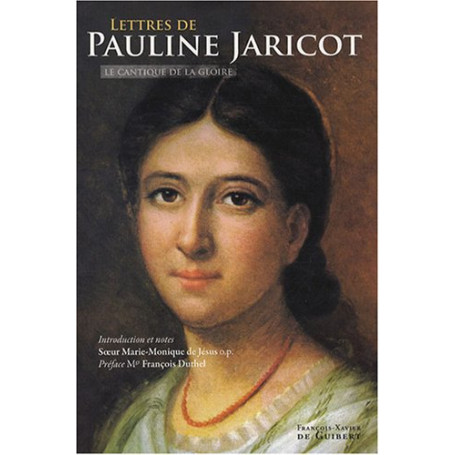 Lettres de Pauline-Marie Jaricot à la Mère Saint-Laurent : Le cantique de la gloire