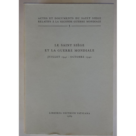 Le Saint siege et la guerre mondiale juillet 1941- octobre 1942