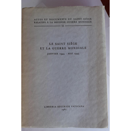 Le saint siege et la guerre mondiale janvier 1944- mai 1945