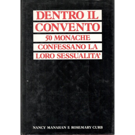 Dentro il convento  50 monache confessano la loro sessualità