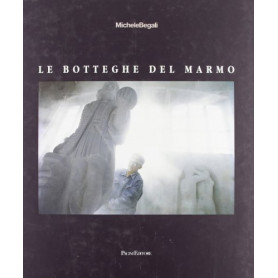 Le botteghe del marmoLibrisaggi