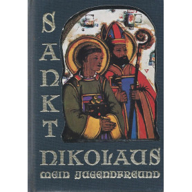 Sankt Nikolaus - Mein Jugedfreund