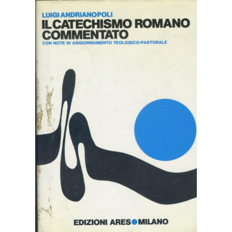 Il catechismo romano commentato