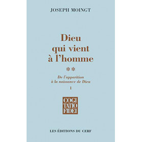 Dieu qui vient à  l'homme : Tome 2