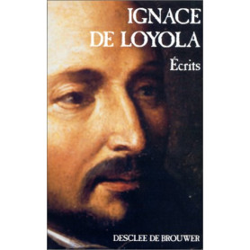 Ignace de Loyola. A'crits