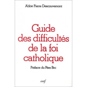 Guide des difficultés de la foi catholiqueLibrisaggi