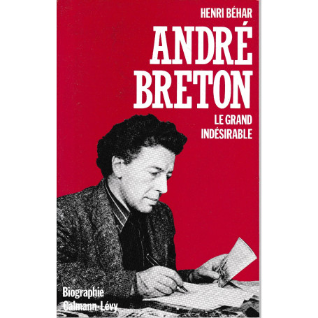 André Breton : Le grand indésirable