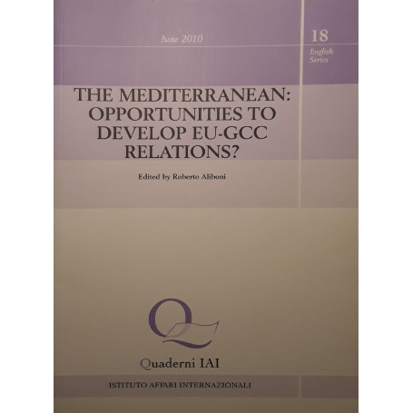 The Mediterranean : opportunities to develop EU-GCC relations?