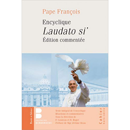 Laudato si' : Edition commentée