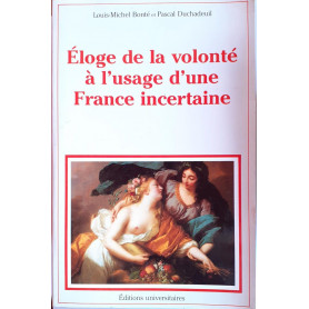 Eloge de la volonte' à   l'usage d'une France incertaineLibrisaggi