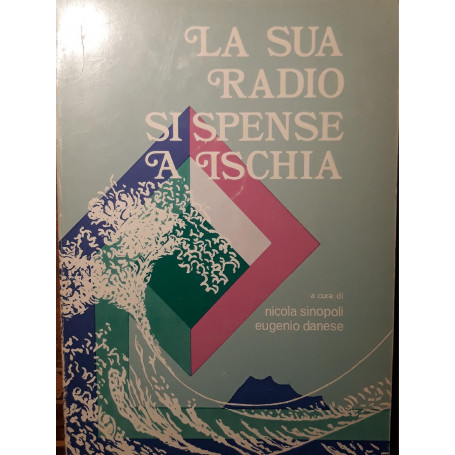 La sua radio si spense a Ischia