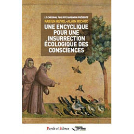 Une encyclique pour une insurrection écologique des consciences