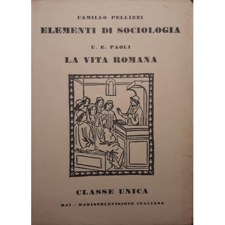 Elementi di sociologia, La vita romana